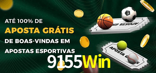 9155Win Ate 100% de Aposta Gratis